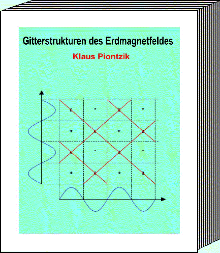  Das Buch zur Website - Gitterstrukturen des Erdmagnetfeldes 